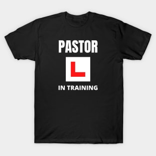 Pastor in training T-Shirt